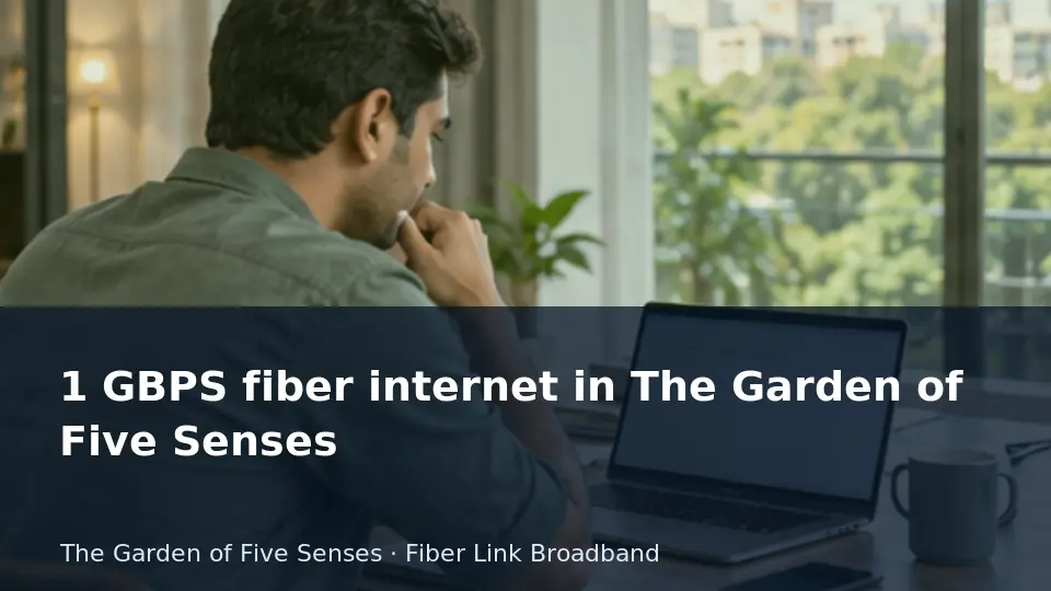 1 GBPS fiber internet in The Garden of Five Senses guide