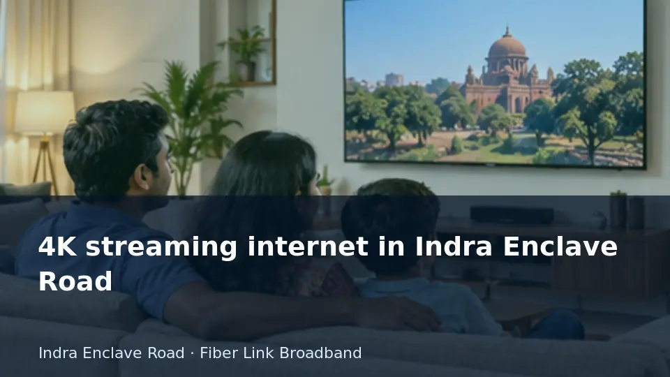 Test 4K playback with the intended device and subscription — Indra Enclave Road guide