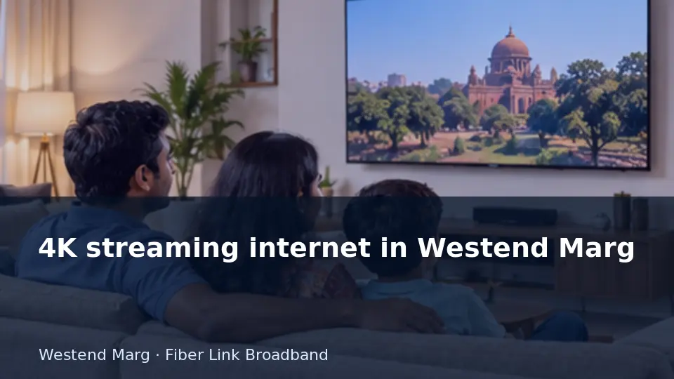 4K streaming internet in Westend Marg guide