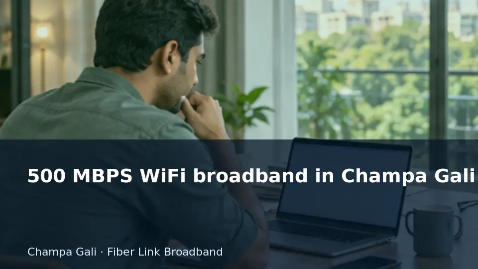 500 MBPS WiFi broadband in Champa Gali guide