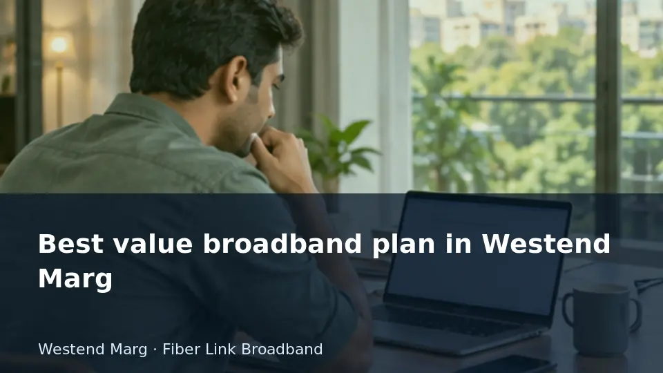 Create a total-cost decision for a value broadband plan — Transformrewali Road guide