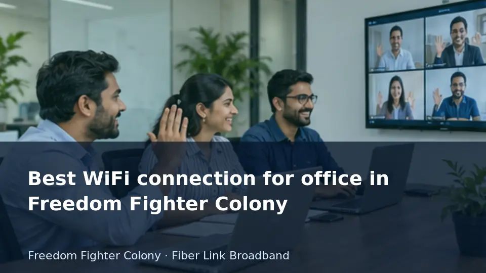 Best WiFi connection for office in Freedom Fighter Colony guide