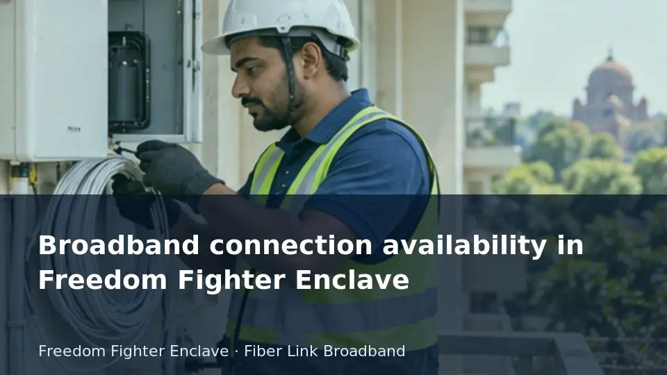 Broadband connection availability in Freedom Fighter Enclave guide