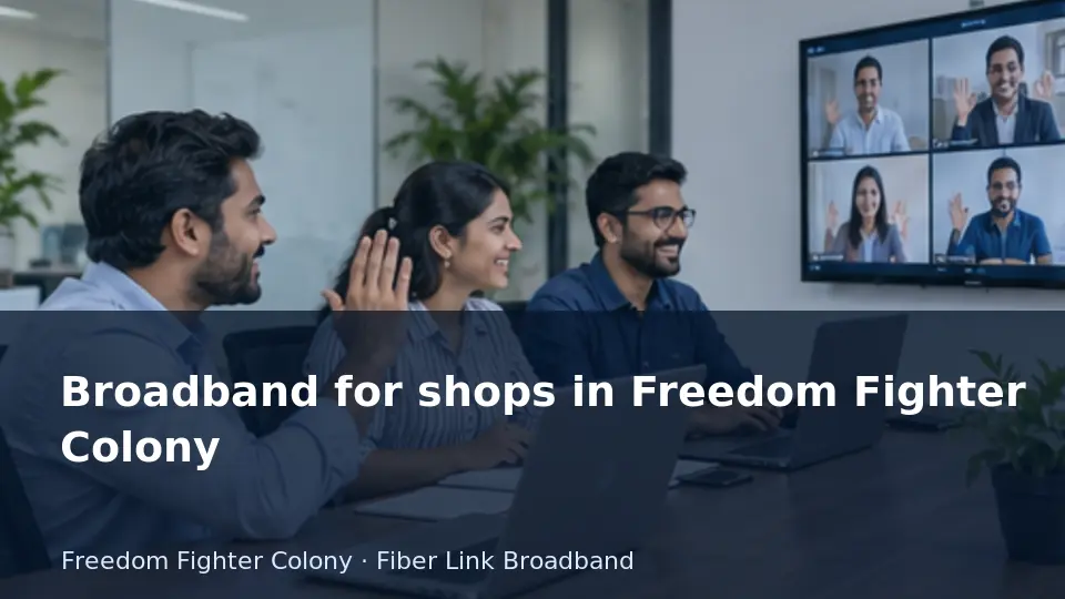 Broadband for shops in Freedom Fighter Colony guide