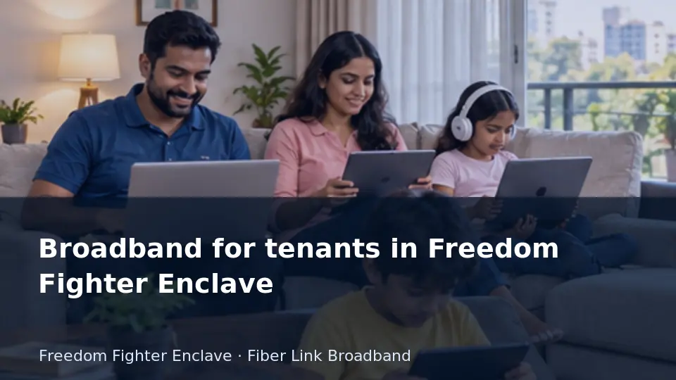 Broadband for tenants in Freedom Fighter Enclave guide