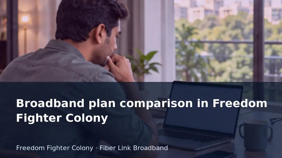 Broadband plan comparison in Freedom Fighter Colony guide