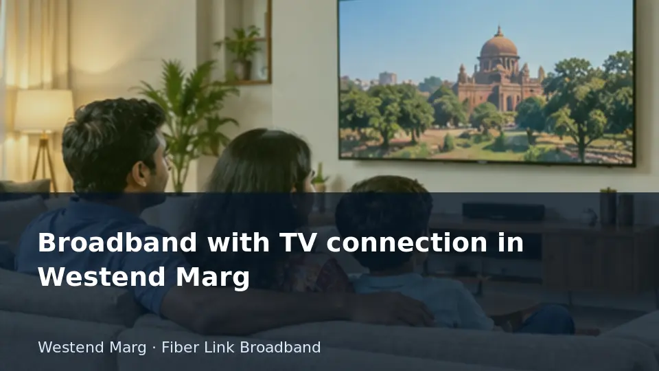 Broadband with TV connection in Westend Marg guide