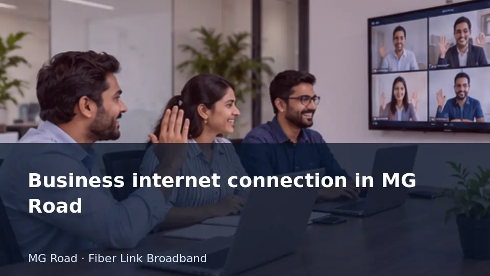 Business internet connection in MG Road guide