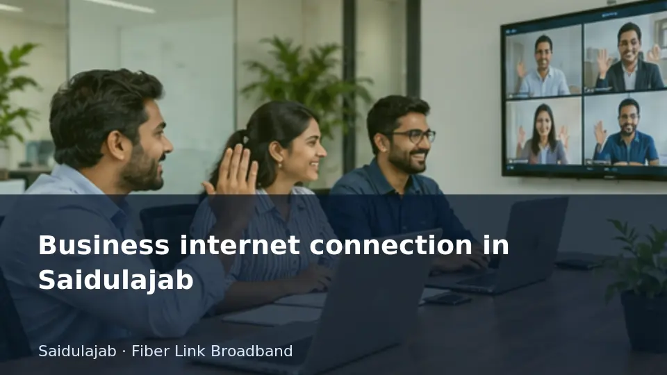 Business internet connection in Saidulajab guide