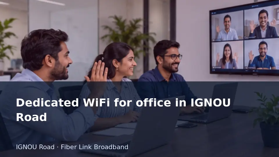 Dedicated WiFi for office in IGNOU Road guide