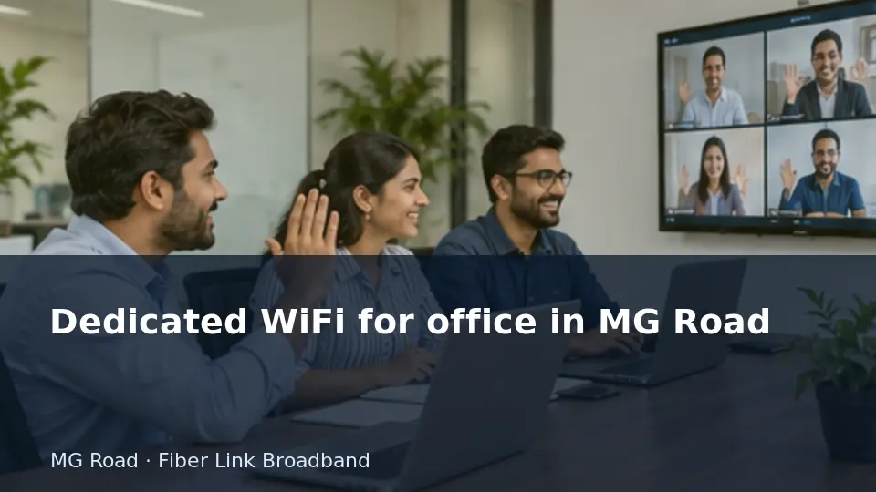 Dedicated WiFi for office in MG Road guide