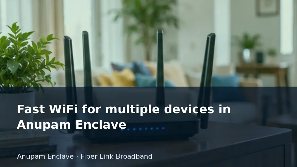 Find the device that triggers household slowdowns — Anupam Enclave guide