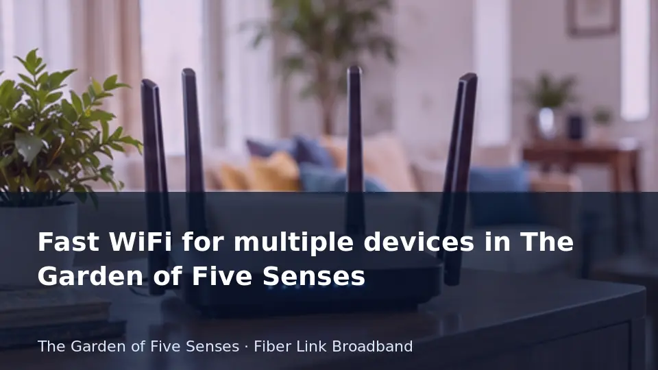 Fast WiFi for multiple devices in The Garden of Five Senses guide