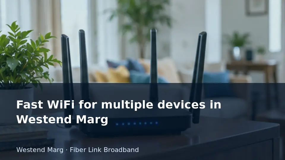 Fast WiFi for multiple devices in Westend Marg guide