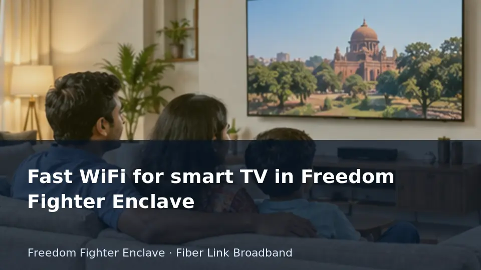 Fast WiFi for smart TV in Freedom Fighter Enclave guide