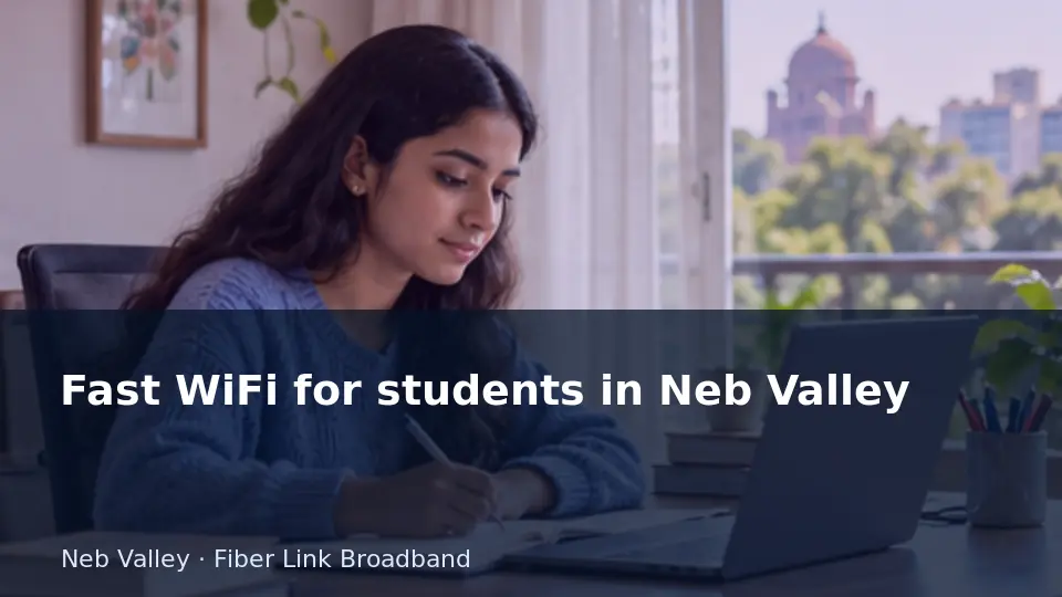 Fast WiFi for students in Neb Valley guide