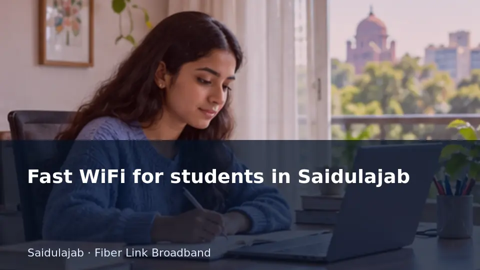 Fast WiFi for students in Saidulajab guide