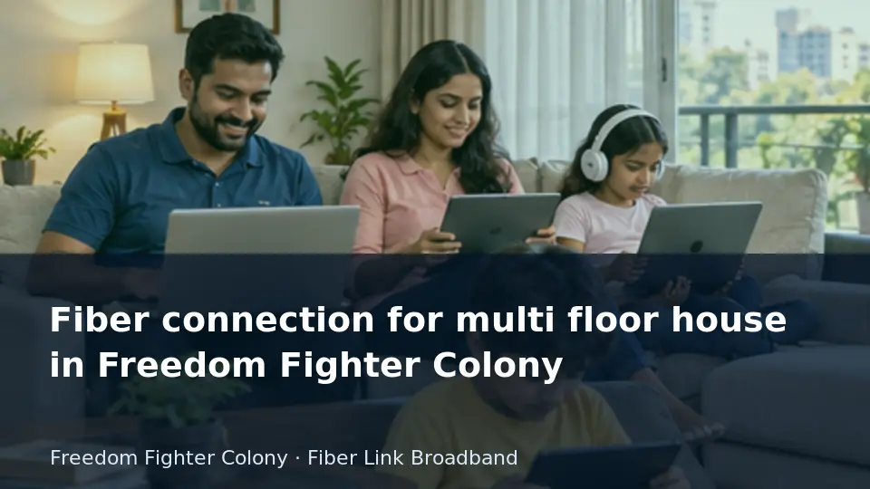 Fiber connection for multi floor house in Freedom Fighter Colony guide
