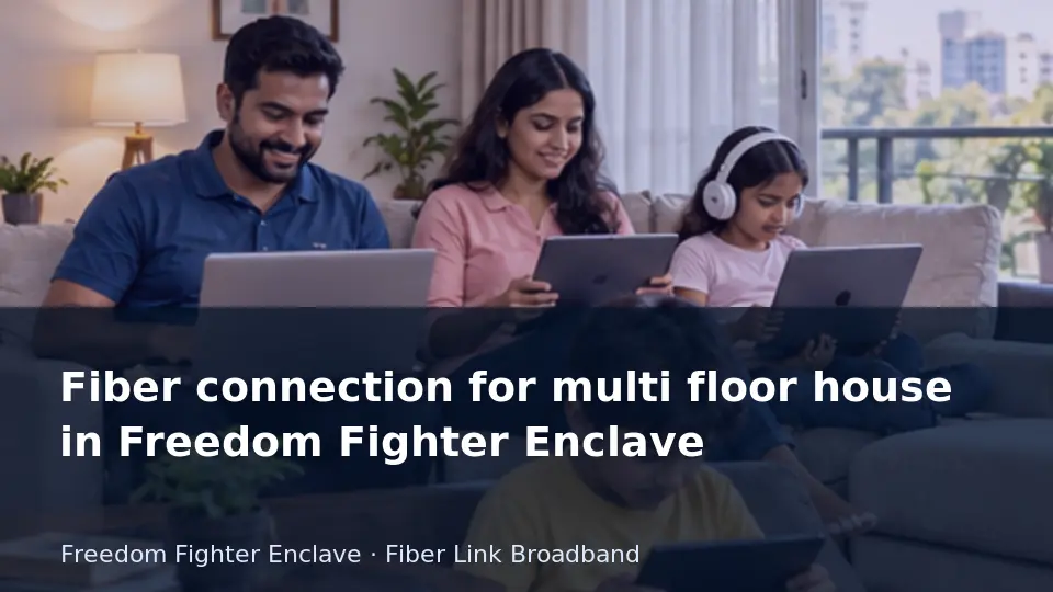 Fiber connection for multi floor house in Freedom Fighter Enclave guide