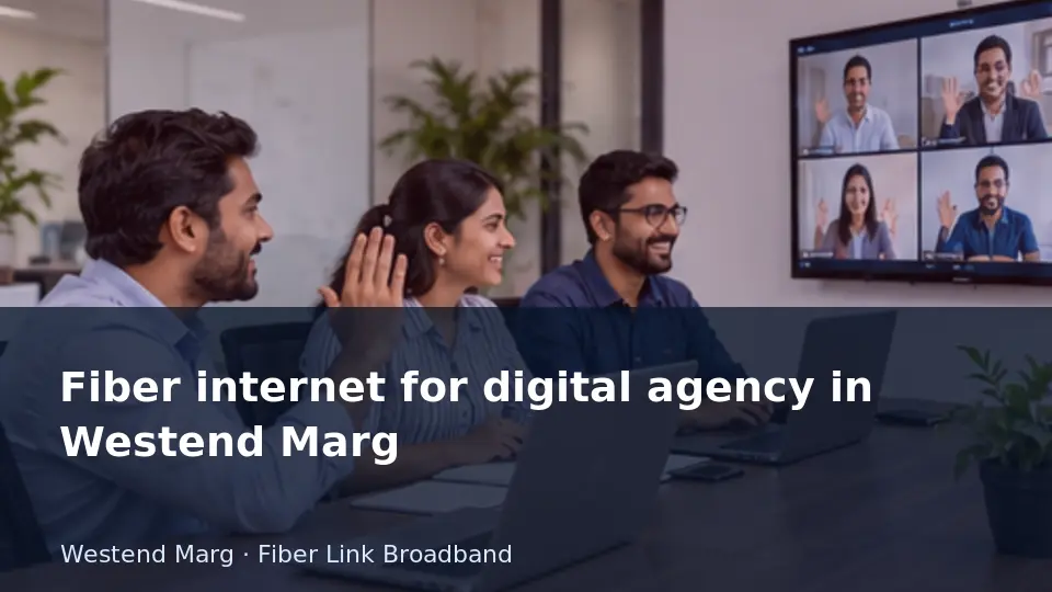 Fiber internet for digital agency in Westend Marg guide