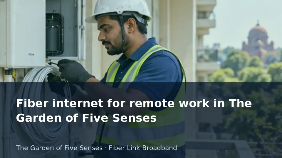 Fiber internet for remote work in The Garden of Five Senses guide