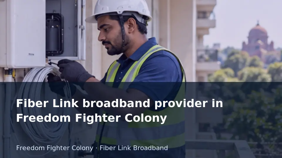 Fiber Link broadband provider in Freedom Fighter Colony guide