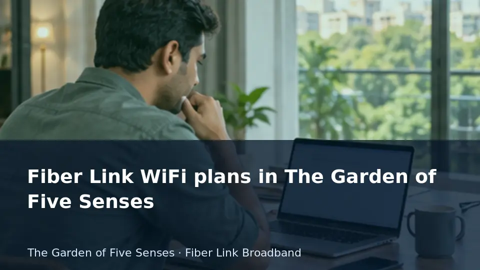 Fiber Link WiFi plans in The Garden of Five Senses guide