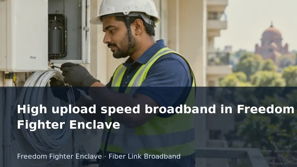 High upload speed broadband in Freedom Fighter Enclave guide