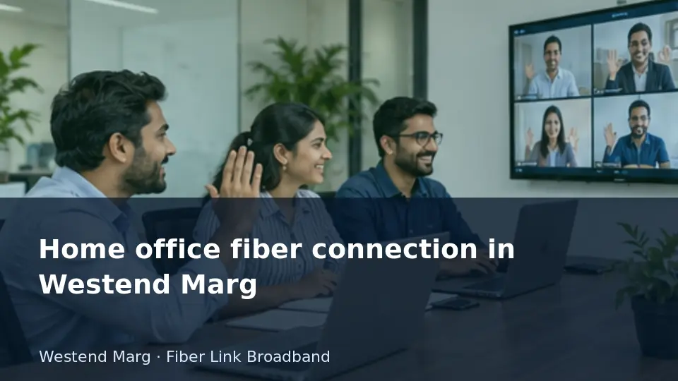 Home office fiber connection in Westend Marg guide