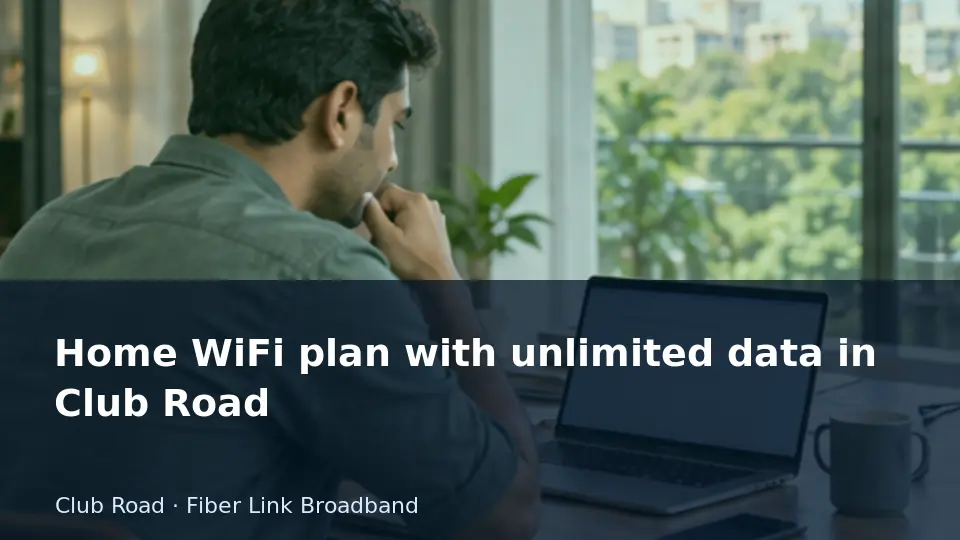 Home WiFi plan with unlimited data in Club Road guide