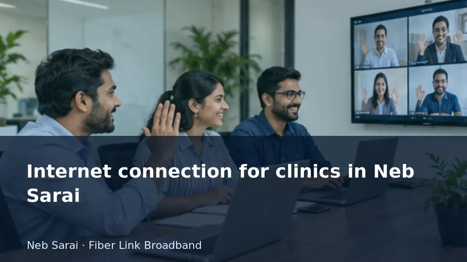 Internet connection for clinics in Neb Sarai guide