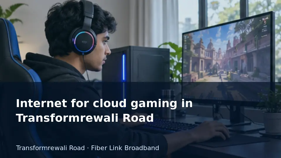 Check cloud-gaming service availability separately from broadband — Transformrewali Road guide