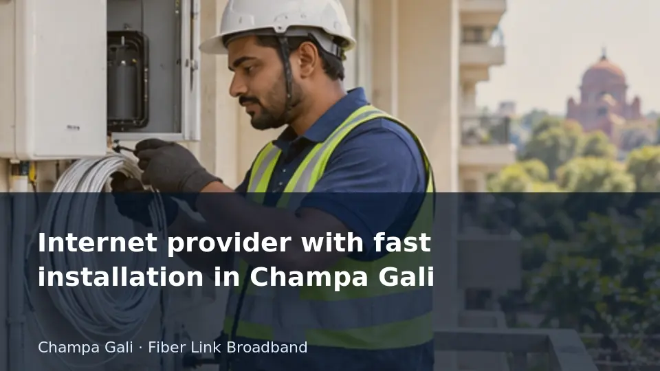 Internet provider with fast installation in Champa Gali guide