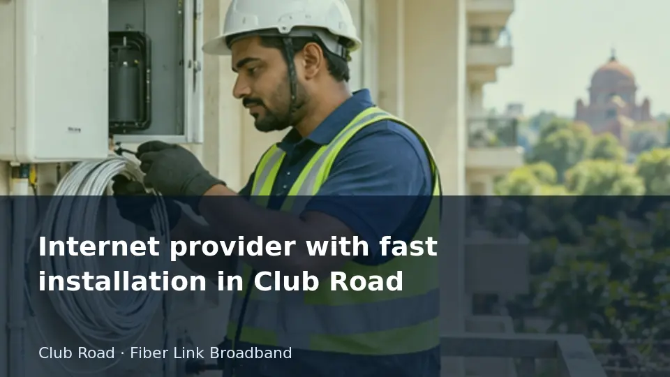 Internet provider with fast installation in Club Road guide
