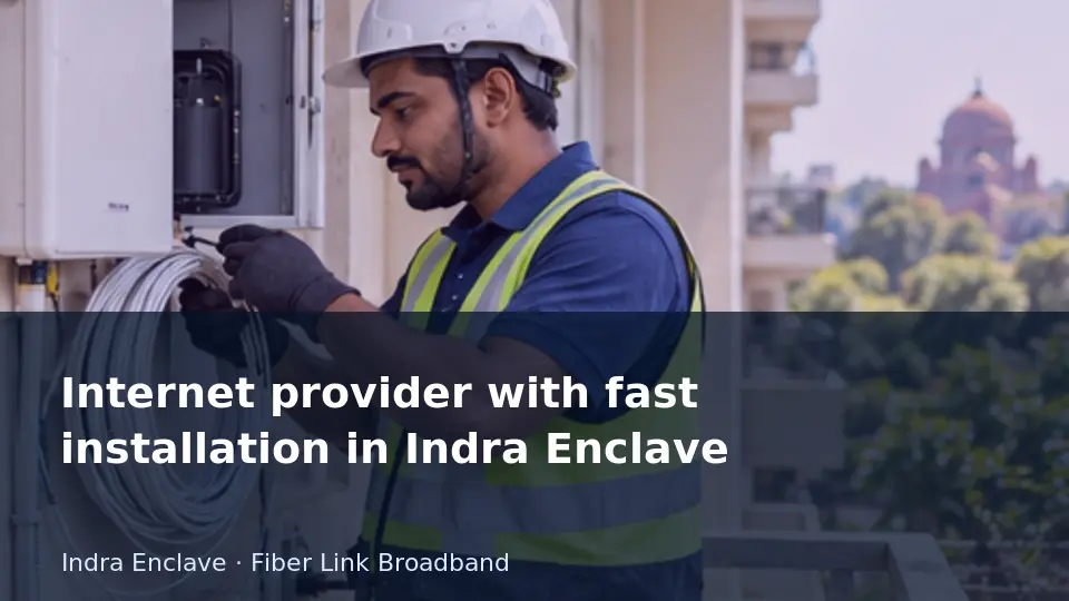 Internet provider with fast installation in Indra Enclave guide
