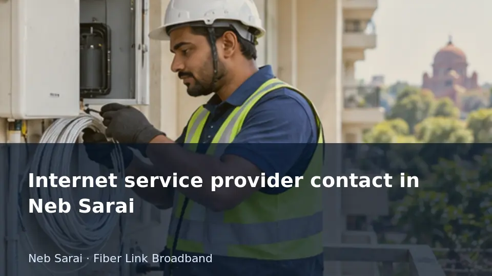 Internet service provider contact in Neb Sarai guide