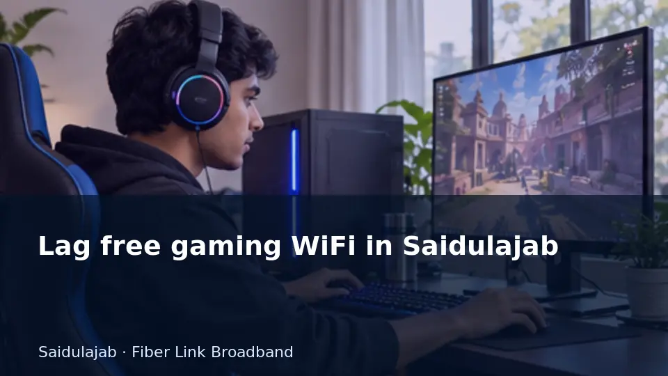 Lag free gaming WiFi in Saidulajab guide