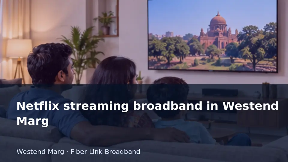Netflix streaming broadband in Westend Marg guide
