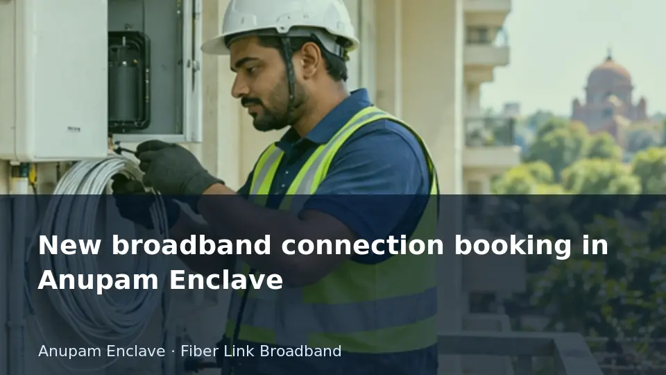 Agree the installation scope before reserving a slot — Anupam Enclave guide