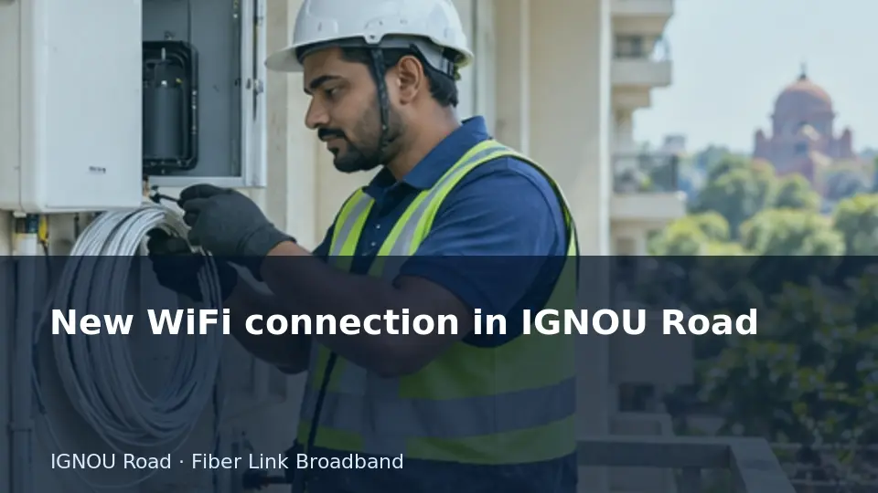 New WiFi connection in IGNOU Road guide