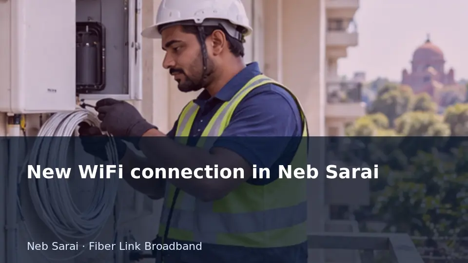 New WiFi connection in Neb Sarai guide
