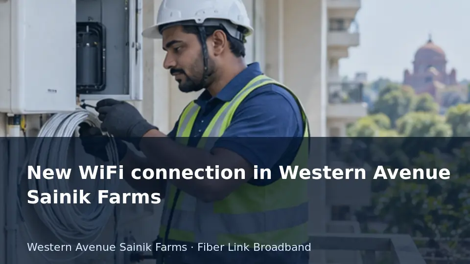 Request a connection with a clear room-coverage brief — Western Avenue Sainik Farms guide