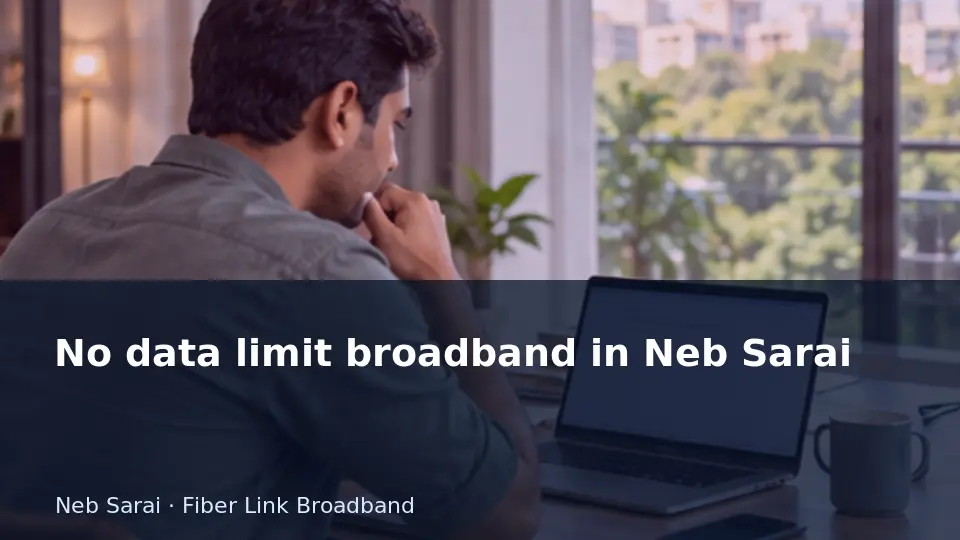 No data limit broadband in Neb Sarai guide