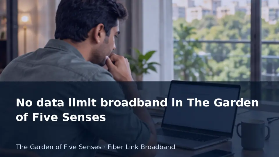 No data limit broadband in The Garden of Five Senses guide