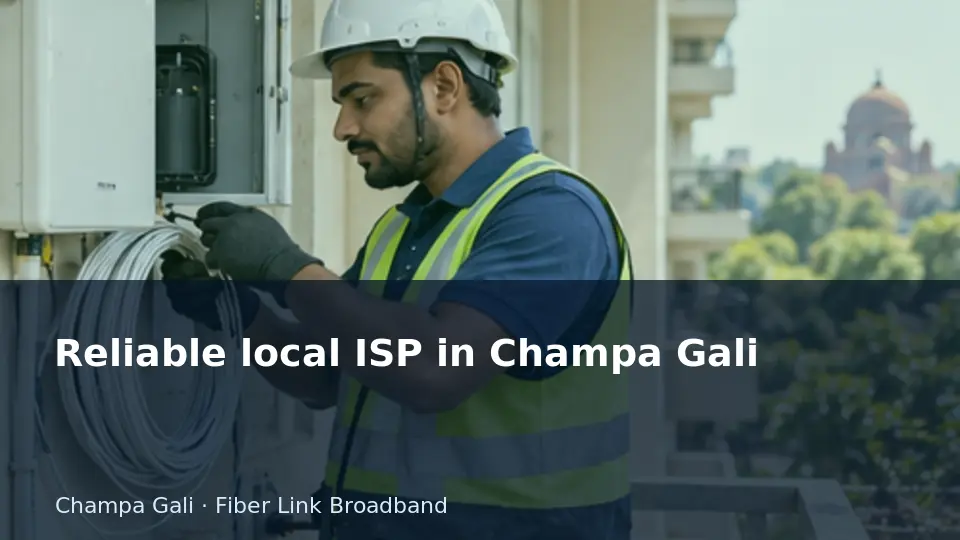 Reliable local ISP in Champa Gali guide