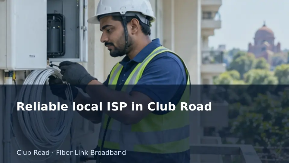 Reliable local ISP in Club Road guide