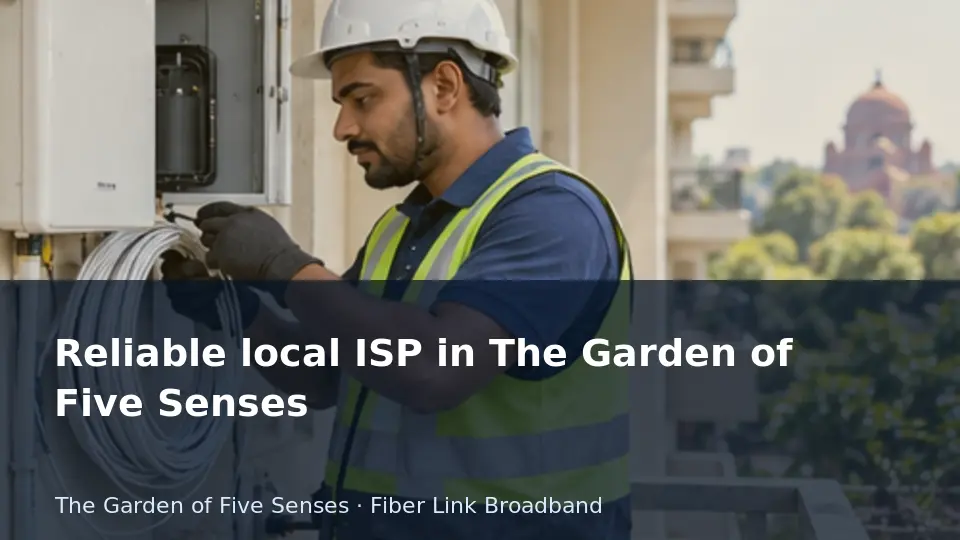 Reliable local ISP in The Garden of Five Senses guide