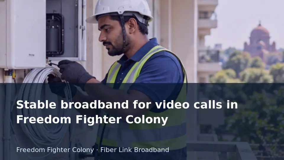 Stable broadband for video calls in Freedom Fighter Colony guide