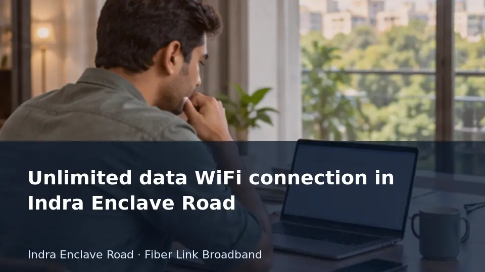 Unlimited data WiFi connection in Indra Enclave Road guide