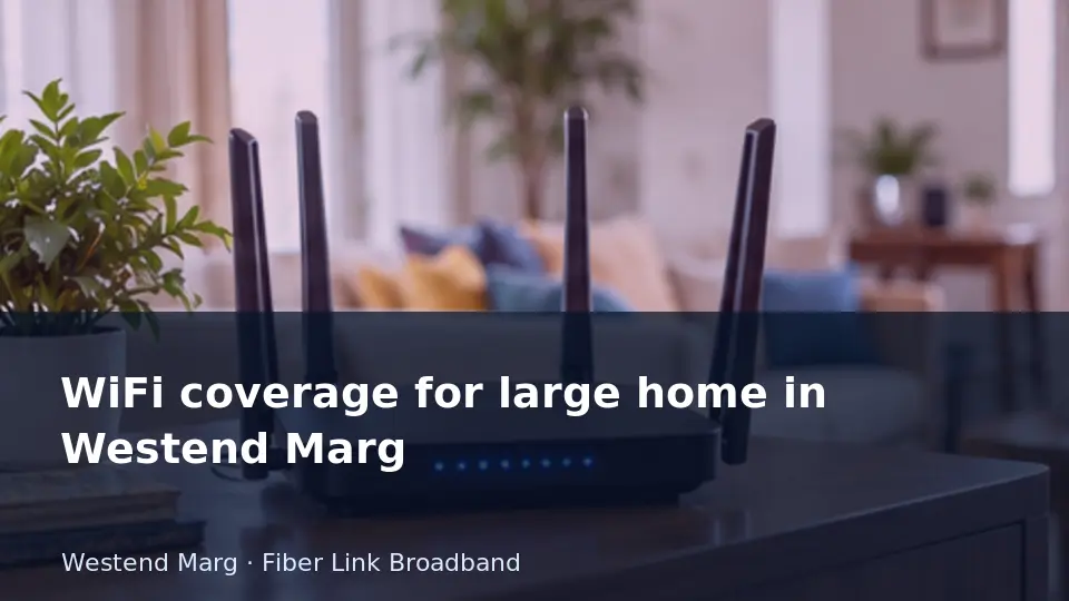 WiFi coverage for large home in Westend Marg guide